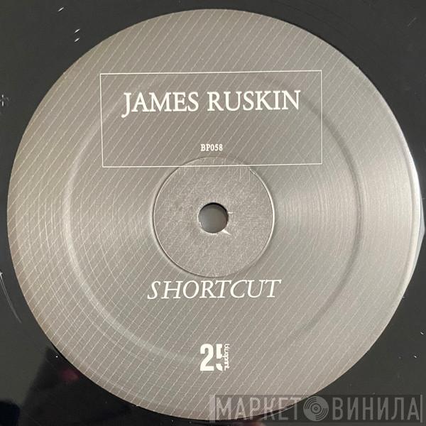 James Ruskin - Shortcut