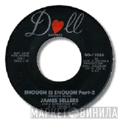 James Sellers - Enough Is Enough
