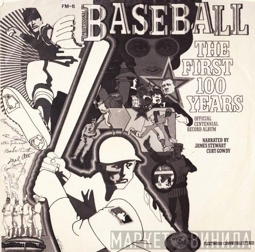 James Stewart , Curt Gowdy  - Professional Baseball The First 100 Years