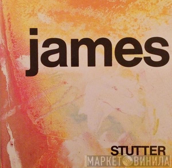 James - Stutter