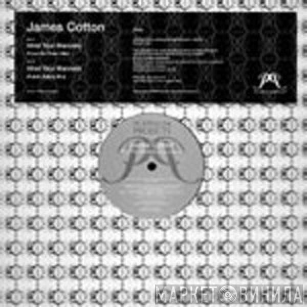 James T. Cotton - Mind Your Manners