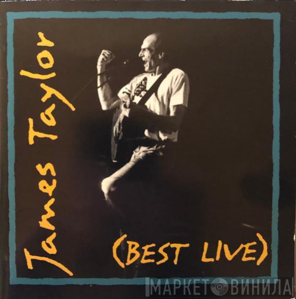  James Taylor   - (Best Live)