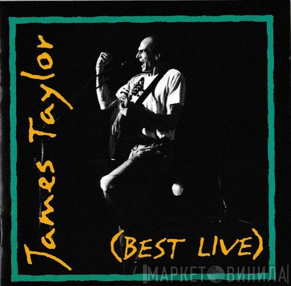  James Taylor   - (Best Live)