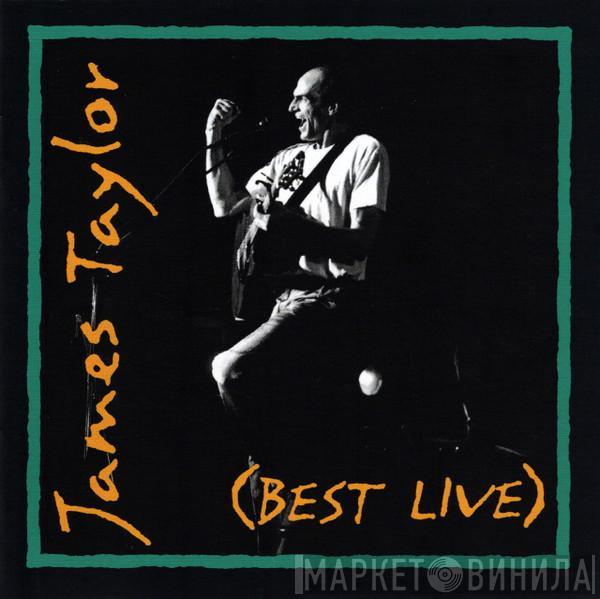  James Taylor   - (Best Live)