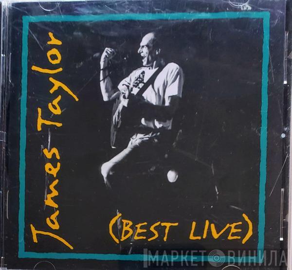  James Taylor   - (Best Live)