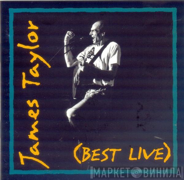  James Taylor   - (Best Live)