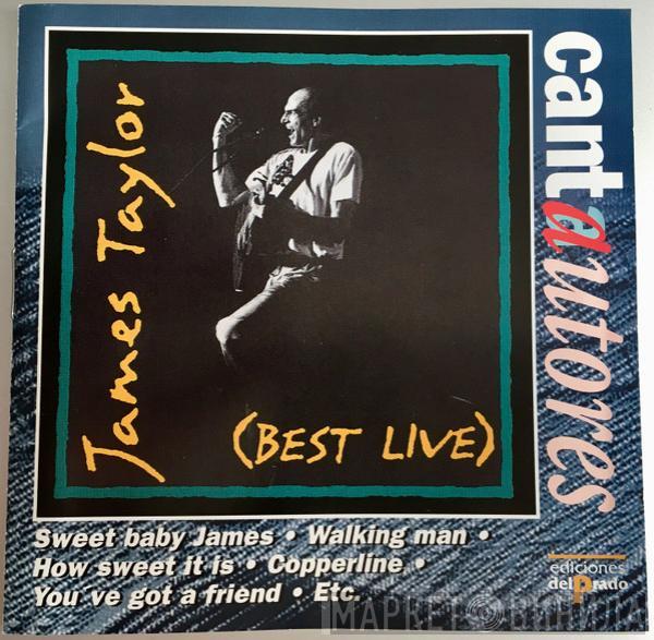  James Taylor   - (Best Live)