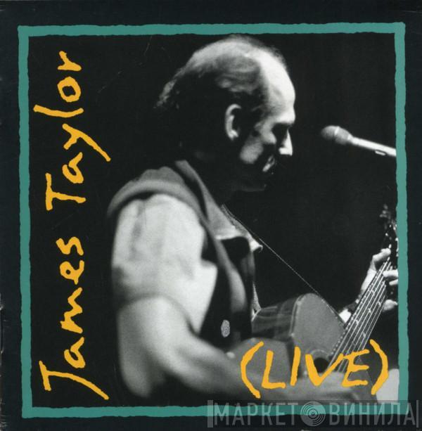 James Taylor  - (Live)