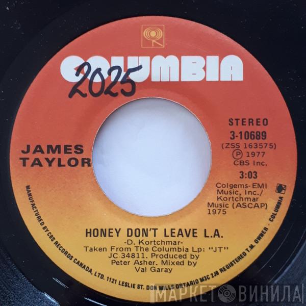  James Taylor   - Honey Don't Leave L.A.