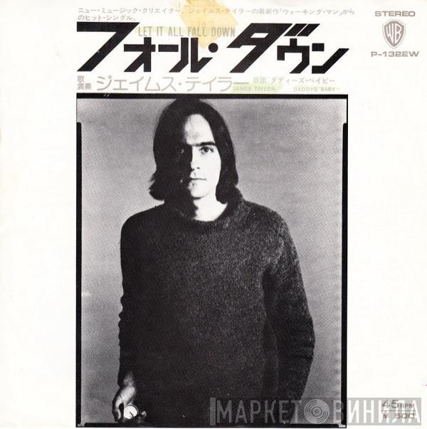  James Taylor   - Let It All Fall Down