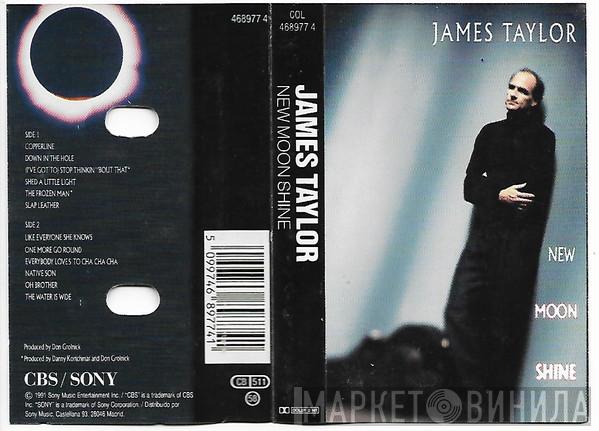  James Taylor   - New Moon Shine