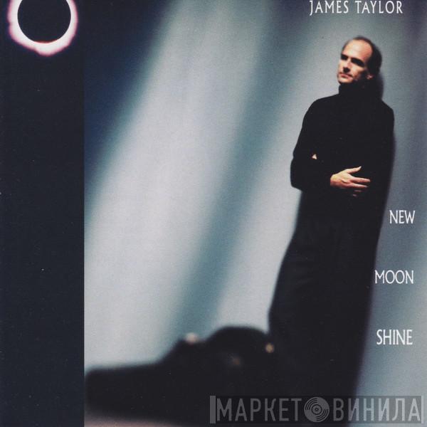  James Taylor   - New Moon Shine