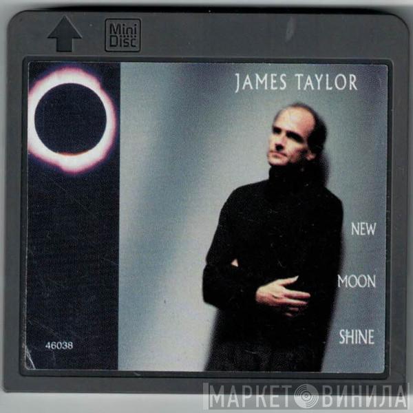  James Taylor   - New Moon Shine