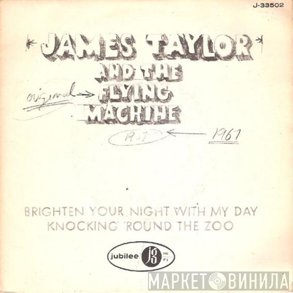 James Taylor , The Flying Machine  - Brighten Your Night With My Day