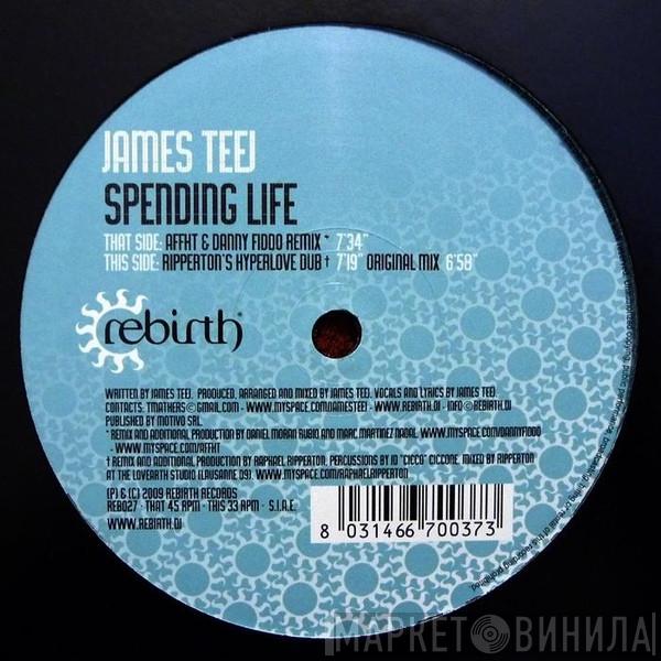James Teej - Spending Life