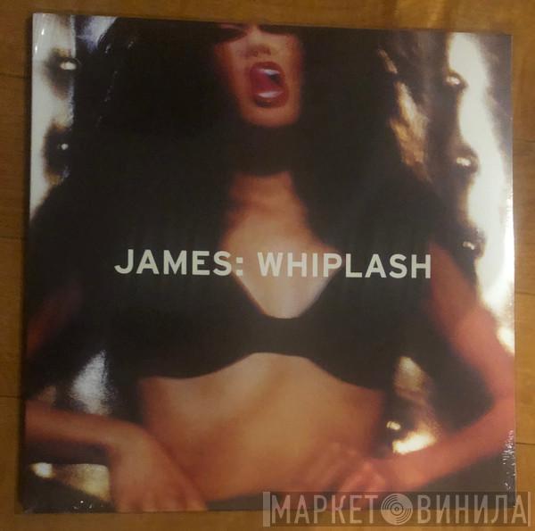 James - Whiplash