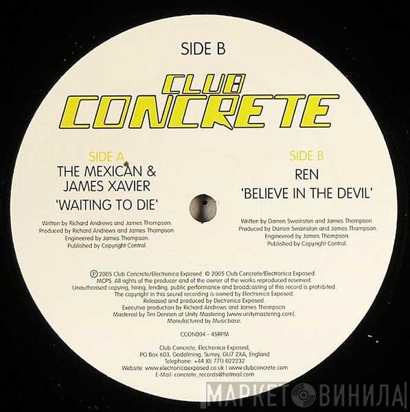James Xavier & The Mexican, Ren - Waiting To Die / Believe In The Devil