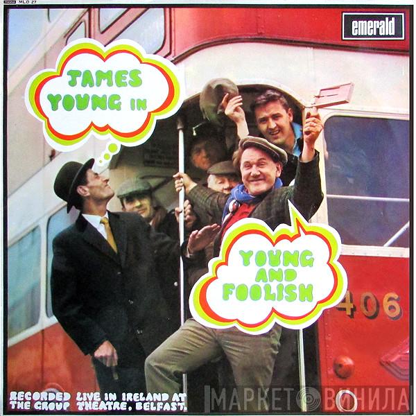 James Young  - Young And Foolish