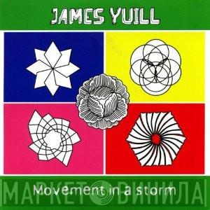 James Yuill - Movement In A Storm