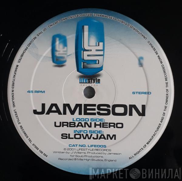 Jameson - Urban Hero / Slow Jam