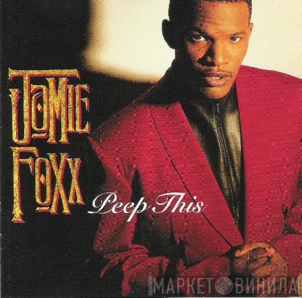 Jamie Foxx - Peep This