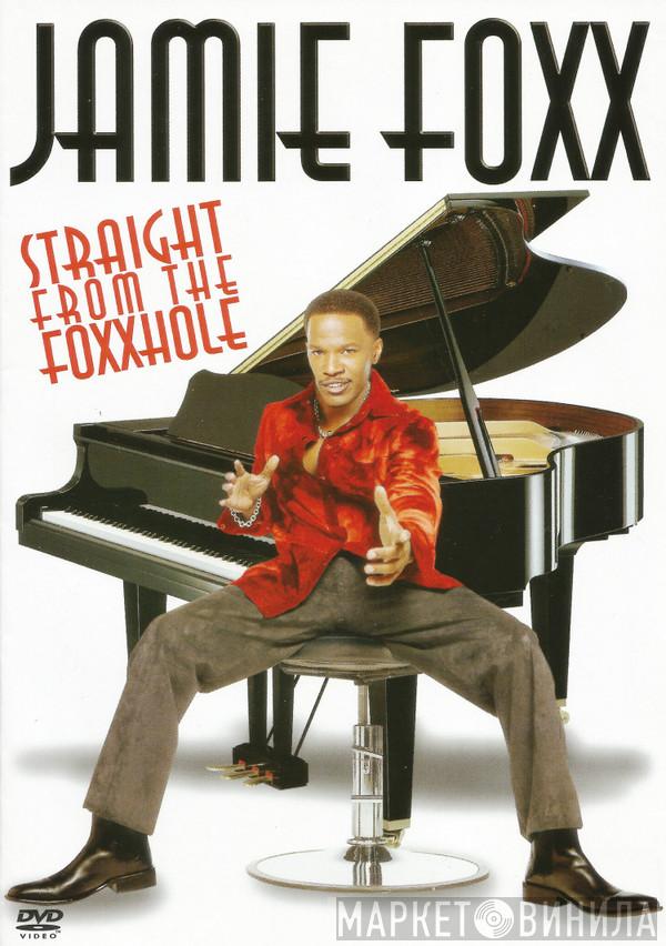  Jamie Foxx  - Straight From The Foxxhole