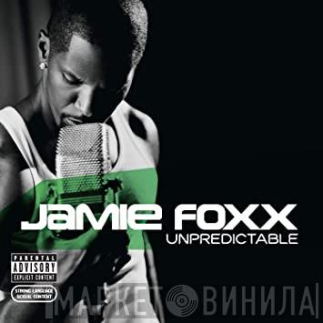  Jamie Foxx  - Unpredictable