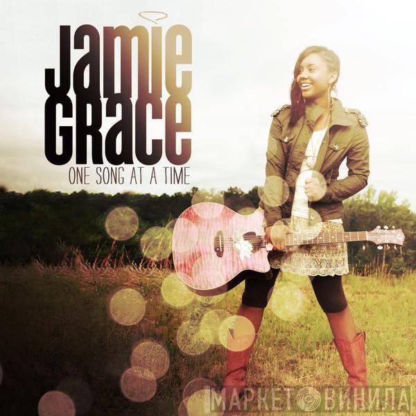 Jamie Grace - One Song At A Time