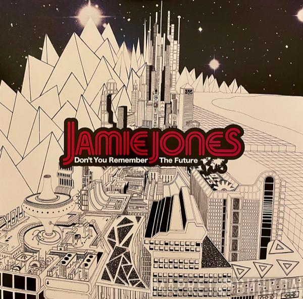 Jamie Jones  - Don't You Remember The Future