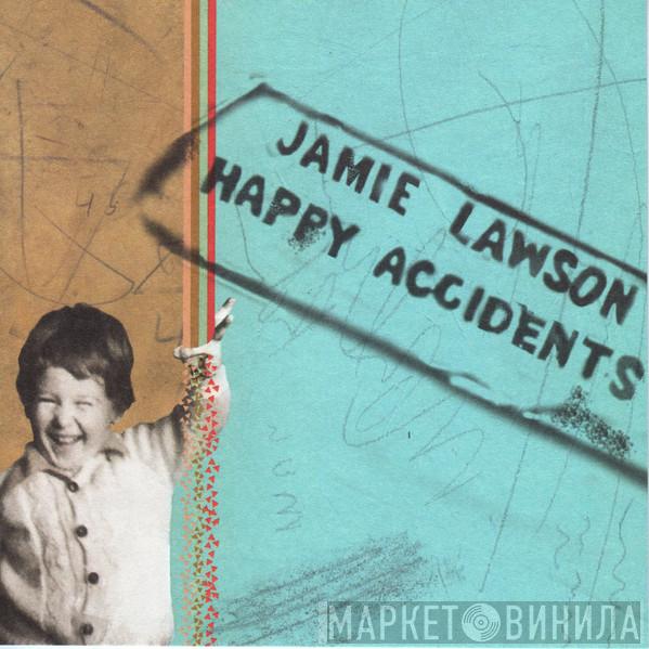Jamie Lawson - Happy Accidents