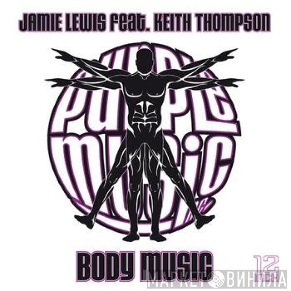 Jamie Lewis, Keith Thompson - Body Music