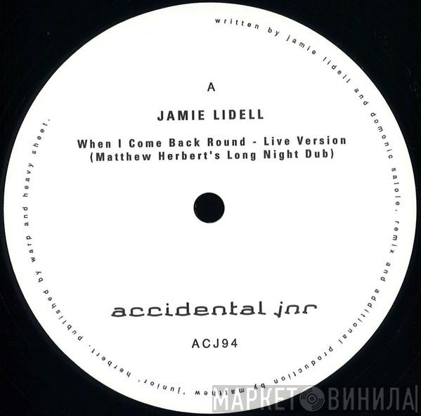 Jamie Lidell, Matthew Herbert - When I Come Back Round / Megaphone