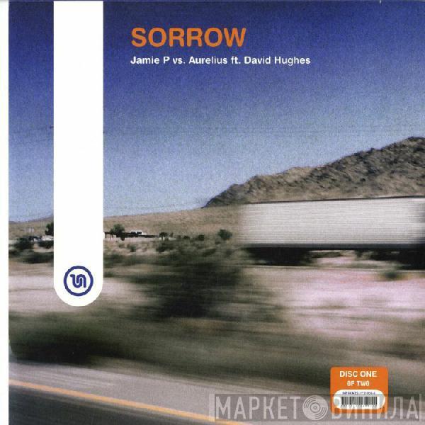 Jamie Pirie, Aurelius, David Hughes  - Sorrow (Disc One Of Two)