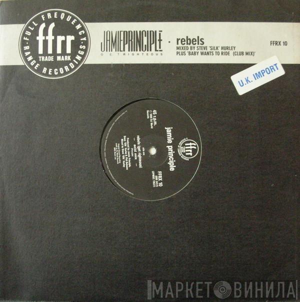 Jamie Principle - Rebels (Get Righteous)