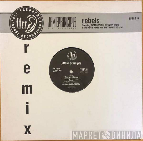 Jamie Principle - Rebels (Get Righteous)