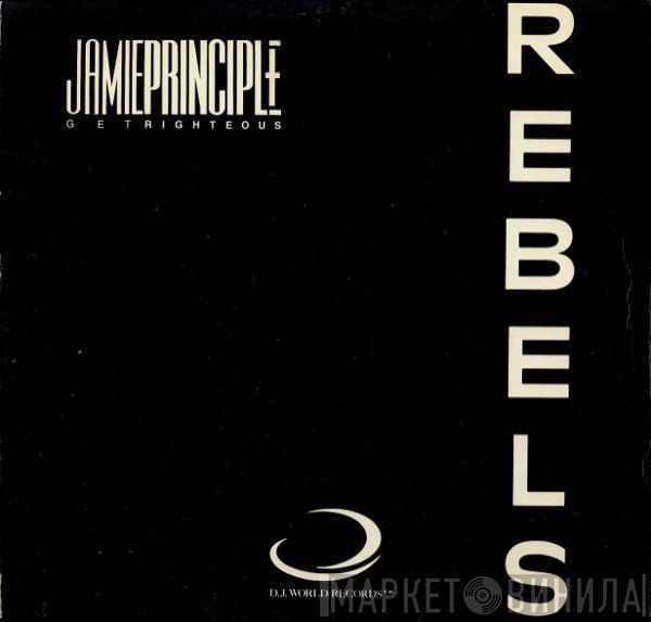  Jamie Principle  - Rebels