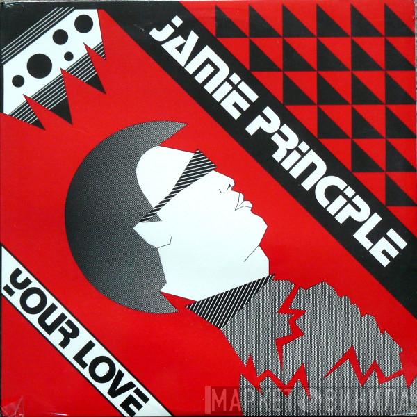  Jamie Principle  - Your Love