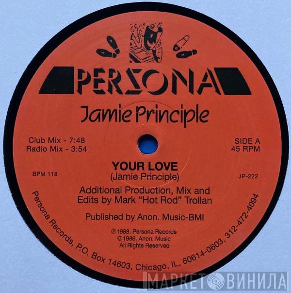  Jamie Principle  - Your Love