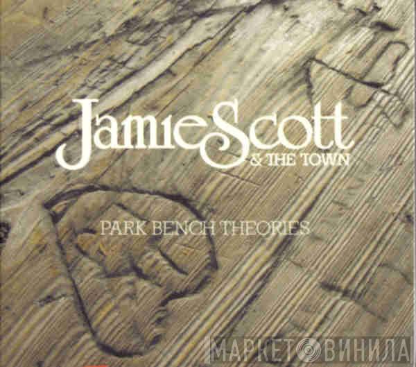 Jamie Scott & The Town - Park Bench Theories