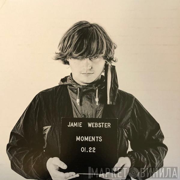 Jamie Webster  - Moments