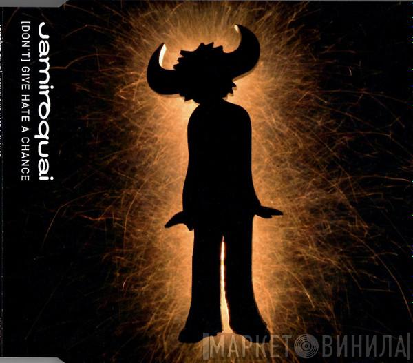 Jamiroquai - (Don't) Give Hate A Chance