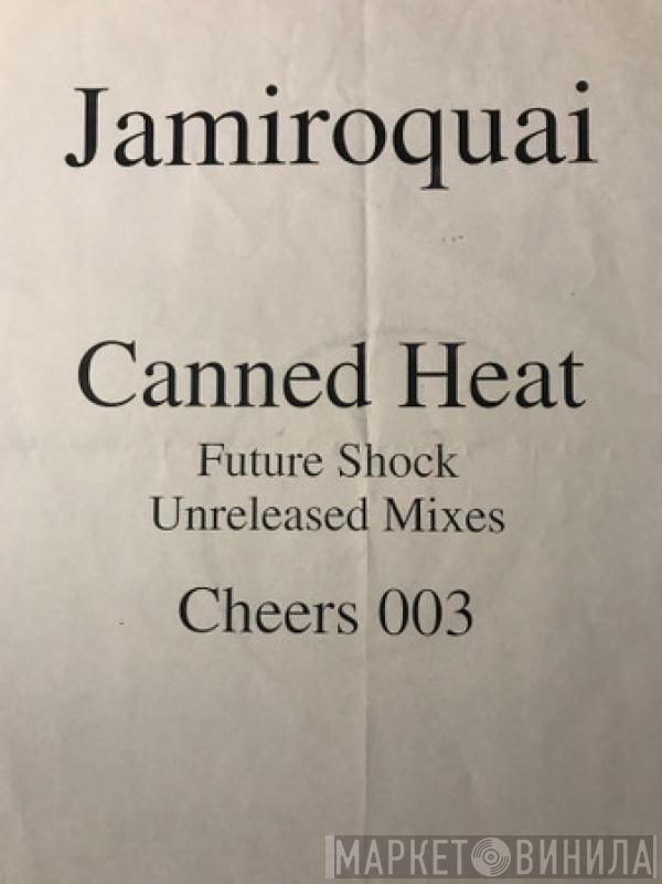  Jamiroquai  - Canned Heat (Futureshock Remixes)