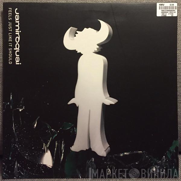 Jamiroquai - Feels Just Like It Should