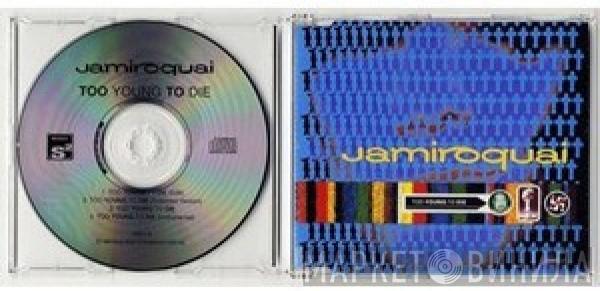  Jamiroquai  - Too Young To Die