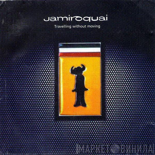  Jamiroquai  - Travelling Without Moving