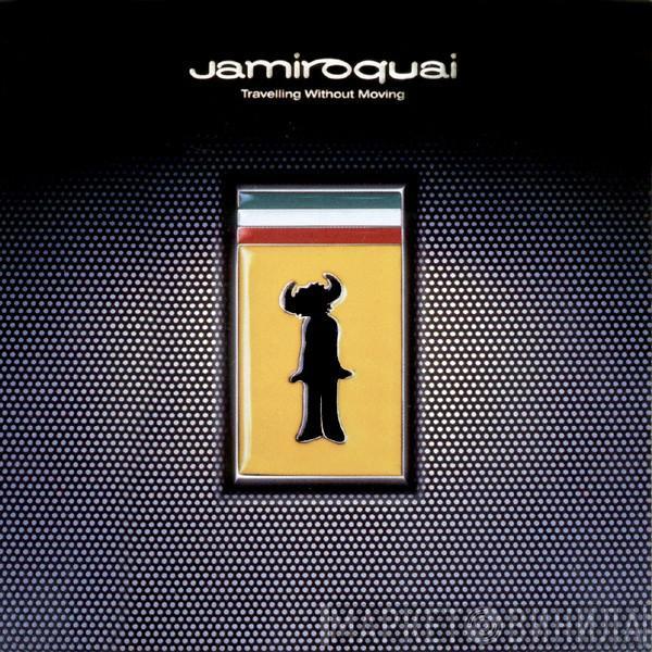  Jamiroquai  - Travelling Without Moving