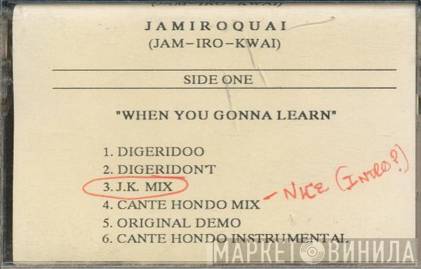  Jamiroquai  - When You Gonna Learn