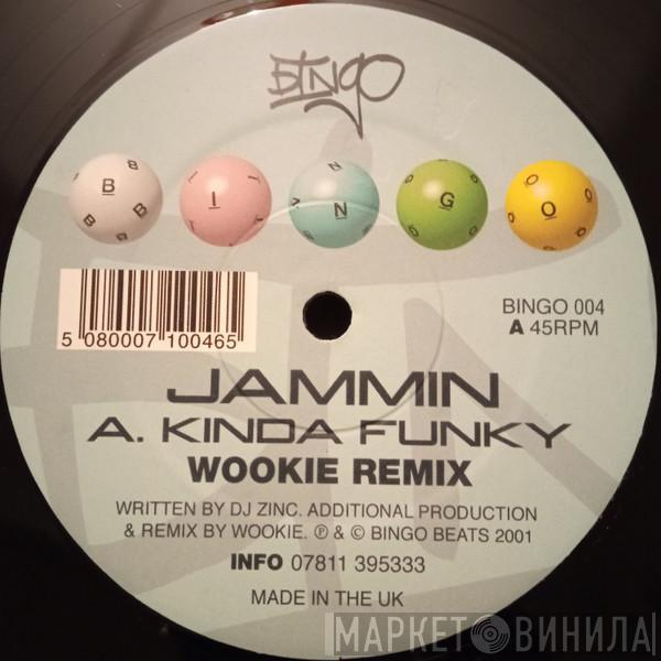 Jammin' - Kinda Funky (Wookie Remix)