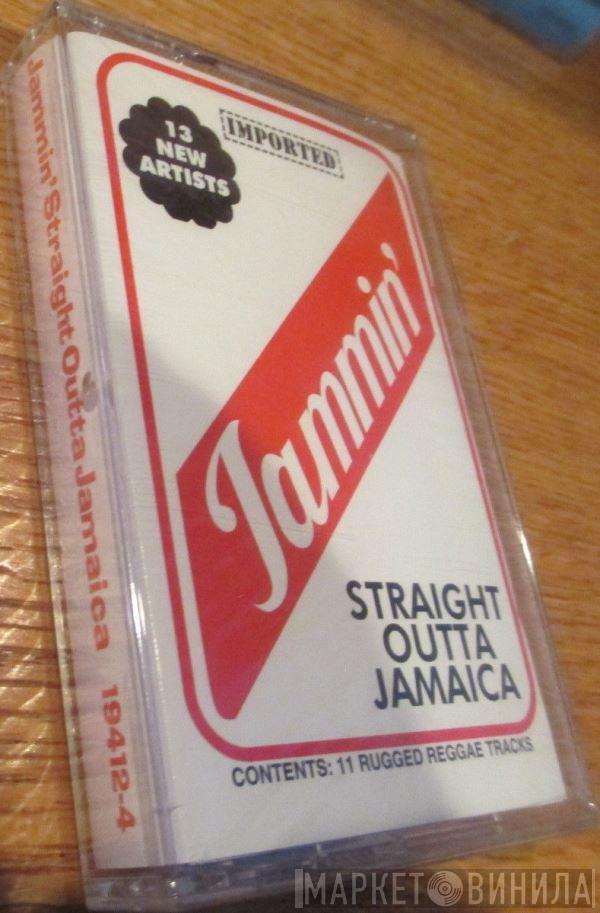  - Jammin' - Straight Outta Jamaica