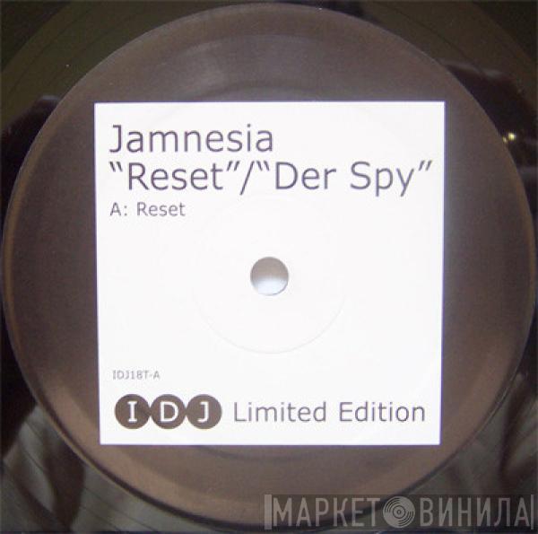 Jamnesia - Reset / Der Spy